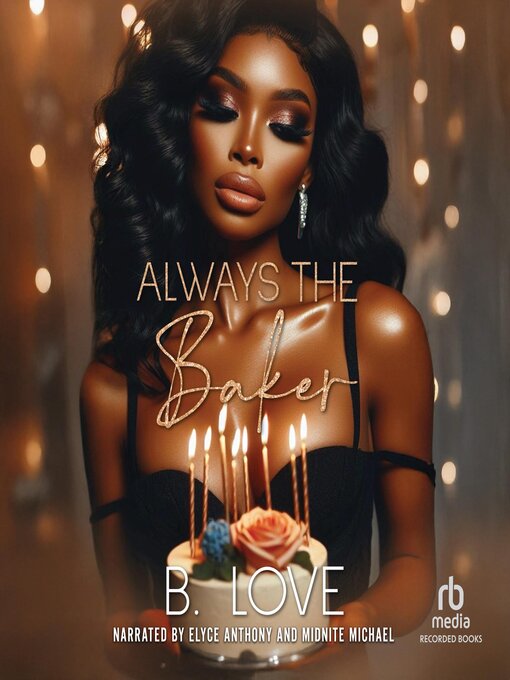 Title details for Always the Baker by B. Love - Wait list